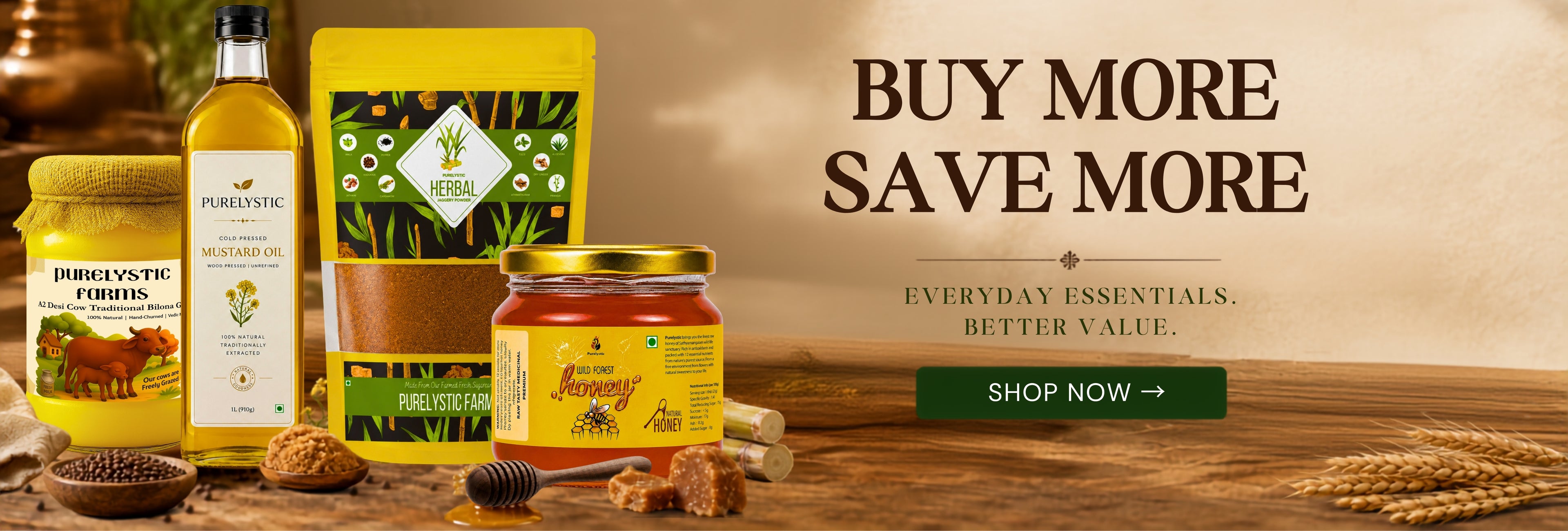 Buy more, save more — everyday essentials, better value. Purelystic ghee, mustard oil, jaggery powder and honey.